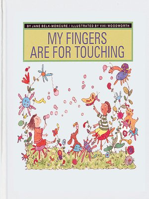 cover image of My Fingers Are for Touching